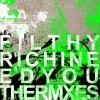 Filthy Rich - I Need You