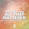 Marc Fisher、El Najib - All That Mattered (Club Mix)
