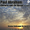 kurt equiluz、Leo Gruber、Hilde Brauner - Viktoria und ihr Husar: 1. Ungarland - Donauland…