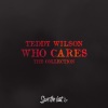 teddy wilson《Who Cares (Remaster)》[MP3/LRC]