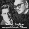 Osvaldo Pugliese、Roberto Chanel、Orquesta de Osvaldo Pugliese - Fuimos