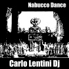 Carlo Lentini DJ、Mr. Gio Rea - Nabucco Dance (Radio Edit)