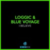 Loggic、Blue Voyage - I Believe