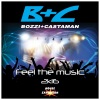 Bozzi、Castaman - Feel the Music (2K16 Mix)