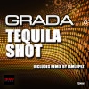 Gráda、Grada - Tequila Shot (Original Mix)