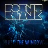 point blank - Bust the Window (Radio Edit)