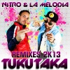 nitro、La Melodia - Tukutaka