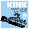 Kink《Don't Hold Back》[MP3/LRC]