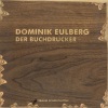 Dominik Eulberg《Der Buchdrucker》[MP3/LRC]