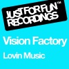 Vision Factory《Lovin Music》[MP3/LRC]