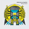 Psycho & Plastic、Psycho、Plastic - Parlez vous shibuya beach?