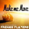 French PlayerZ、Fredinhio、Mylene - Make Me Move (Radio Edit)
