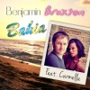Benjamin Braxton、Carmella - Bahia (Original English Radio Edit)