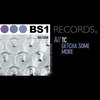 TC - Getcha Some More