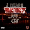 J-Diggs、The Jacka、Joe Blow、HD - Going Back to Kansas City