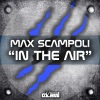 Max Scampoli - In the Air (Extended Mix)