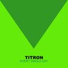 Titron - Every Single Day
