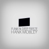 Hank Mobley - Avila and Tequila