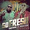 Mosta Man、Nengo Flow - So Fresh