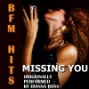 BFM Hits - Missing You