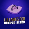 Lullabies for Deep Sleep《Four Walls》[MP3/LRC]