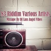 Richie Spice、spanner banner、warrior king、bobby tenna《83 Riddim Mixtape by DJ Lass Angel Vibes》[MP3/LRC]