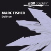 Marc Fisher - Delirium (Original Mix)