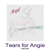 Axel - Tears for Angie