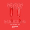 Adana Twins、human life《Bleeding (The/Das Remix)》[MP3/LRC]