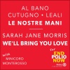 Al Bano、Toto Cutugno、Fausto Leali、Minicoro Monterosso - Le nostre mani (Con Minicoro Monterosso)