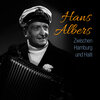 hans albers - Zwischen Hamburg Und Haiti