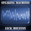 Jack Houston - Speaking Machines (Ms Mix)