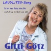 Gitti Götz - Du bist mein Anfang ohne Ende ...weil du so sprühst wie ich (Lavylites-Version)