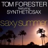 Tom Forester、Syntheticsax《Saxy Summer》[MP3/LRC]