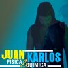 Juan Karlos - Fisica y Quimica