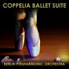 Berliner Philharmoniker - Coppélia Ballet Suite: I. Prélude and Mazurka