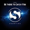Nrgee - Be There to Catch You
