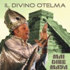 Il Divino Otelma - Mai dire Maya