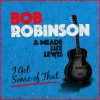 Meade Lux Lewis、Bob Robinson《I Got Some of That》[MP3/LRC]