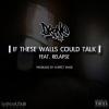 Relapse、D.R.O.N.E. - If These Walls Could Talk (Explicit)