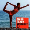 Bikini Workout DJ - Heat This Up (124 BPM)
