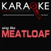 ProSound Karaoke Band - I'd Do Anything for Love (But I Won't Do That)(In the Style of Meat Loaf)(Karaoke Instrumental Version)