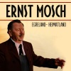 Ernst Mosch - Egreland-Heimatland