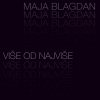Maja Blagdan - Vise od najvise