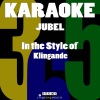 Karaoke 365 - Jubel (In the Style of Klingande)(Karaoke Version)(伴奏)
