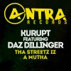 Kurupt、Daz Dillinger - Tha Streetz Iz a Mutha (Explicit)