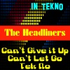 the headliners - Can't Let Go