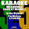 Karaoke 365 - Meanwhile Back at Mama's (In the Style of Tim Mcgraw & Faith Hill)(Karaoke Instrumental Version)