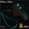 Black Ice - When I Blow