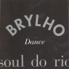 Brylho - Argumento